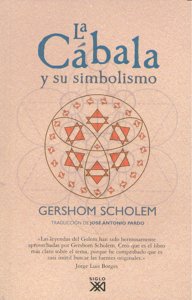 CABALA Y SU SIMBOLISMO,LA I Scholem,Gershom I Siglo Xxi De España Editores I 9788432313936