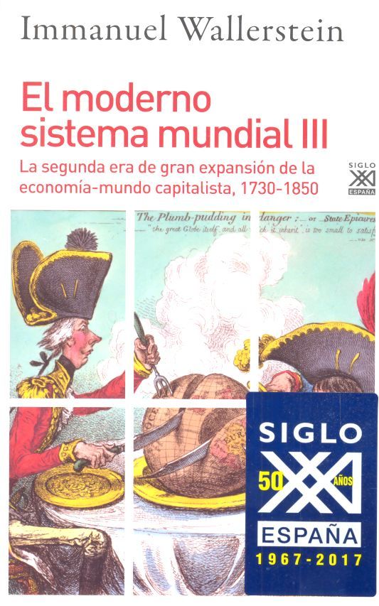 MODERNO SISTEMA MUNDIAL III,EL | WALLERSTEIN,IMMANUEL | SIGLO XXI DE ESPAÑA EDITORES | 9788432318597
