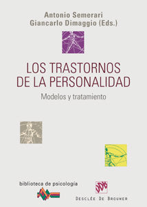 TRASTORNOS DE LA PERSONALIDAD | SEMERARI, ANTONIO | DESCLEE DE BROUWER EDITORIAL | 9788433022202