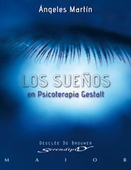 SUEÑOS EN PSICOTERAPIA GESTALT | MARTIN GONZALEZ,ANGELES | DESCLEE DE BROUWER EDITORIAL | 9788433023629