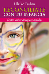RECONCILIATE CON TU INFANCIA - 9788433024657