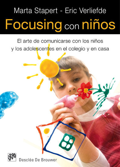 FOCUSING CON NIÑOS ARTE DE COMUNICARSE CON NIÑOS Y ADOLESC - 9788433024725
