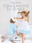 EDUCANDO LA ALEGRIA | HORNO GOICOECHEA,PEPA | DESCLEE DE BROUWER EDITORIAL | 9788433029201