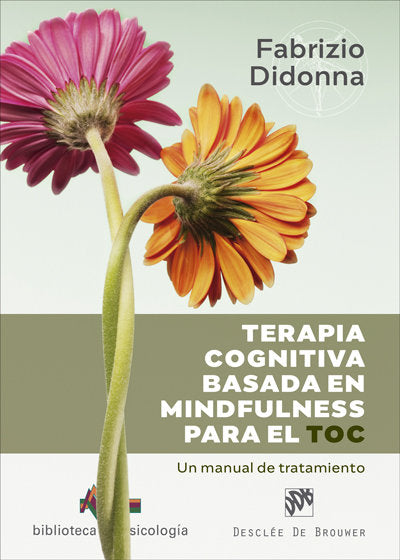 TERAPIA COGNITIVA BASADA EN MINDFULNESS PARA EL TOC - 9788433031587