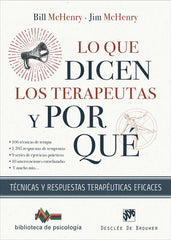 LO QUE DICEN LOS TERAPEUTAS Y POR QUE | BILL MACHENRY | DESCLEE DE BROUWER EDITORIAL | 9788433031808