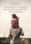 TRATAMIENTO BASADO EN LA MENTALIZACION CON FAMILIAS - 9788433032126