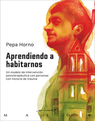 APRENDIENDO A HABITARNOS | PEPA HORNO GOICOECHEA | DESCLEE DE BROUWER EDITORIAL | 9788433032294
