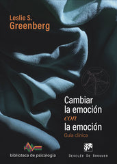 CAMBIAR LA EMOCION CON LA EMOCION - 9788433032447
