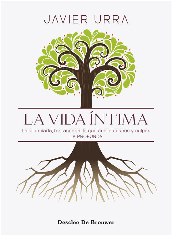 LA VIDA INTIMA | JAVIER URRA | DESCLEE DE BROUWER EDITORIAL | 9788433032461
