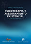 PSICOTERAPIA Y ASESORAMIENTO EXISTENCIAL EN LA PRACTICA - 9788433032737