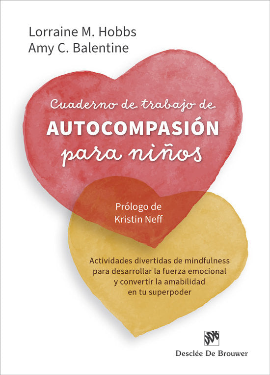 CUADERNO DE TRABAJO DE AUTOCOMPASION PARA NIÑOS - 9788433032843