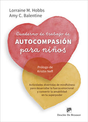 CUADERNO DE TRABAJO DE AUTOCOMPASION PARA NIÑOS - 9788433032843