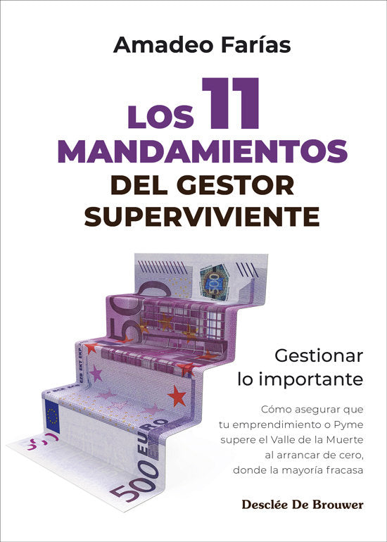 LOS 11 MANDAMIENTOS DEL GESTOR SUPERVIVIENTE | AMADEO FARIAS | DESCLEE DE BROUWER EDITORIAL | 9788433032850