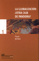 GLOBALIZACION,LA OTRA CAJA DE PANDORA | BIFANI,PAOLO | UNIVERSIDAD GRANADA | 9788433828705