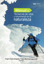 MANUAL DE TECNICAS DE VIDA Y MOVIMIENTO EN LA NATURALEZA | AA,VV, | UNIVERSIDAD GRANADA | 9788433839503