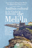ANALISIS CULTURAL DE LA CIUDAD AUTONOMA DE MELILLA - 9788433862372