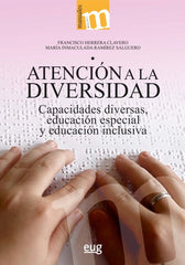 ATENCION A LA DIVERSIDAD | HERRERA CLAVERO, FRANCISCO/RAMIREZ SALGU | UNIVERSIDAD GRANADA | 9788433874412