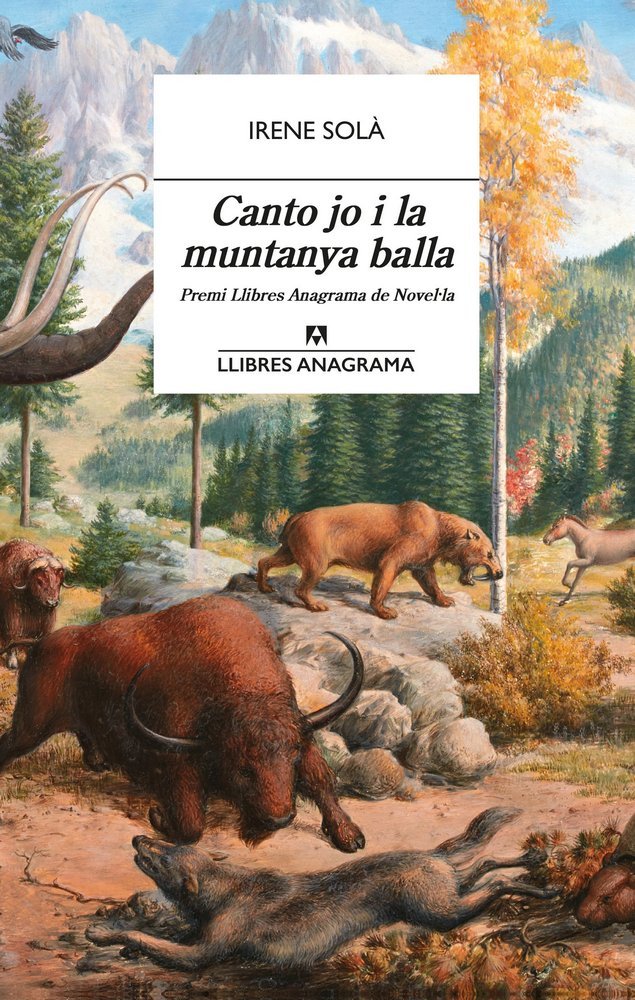 CANTO JO I LA MUNTANYA BALLA | Sola Saez,irene | 9788433915689 (Editorial anagrama catalan)