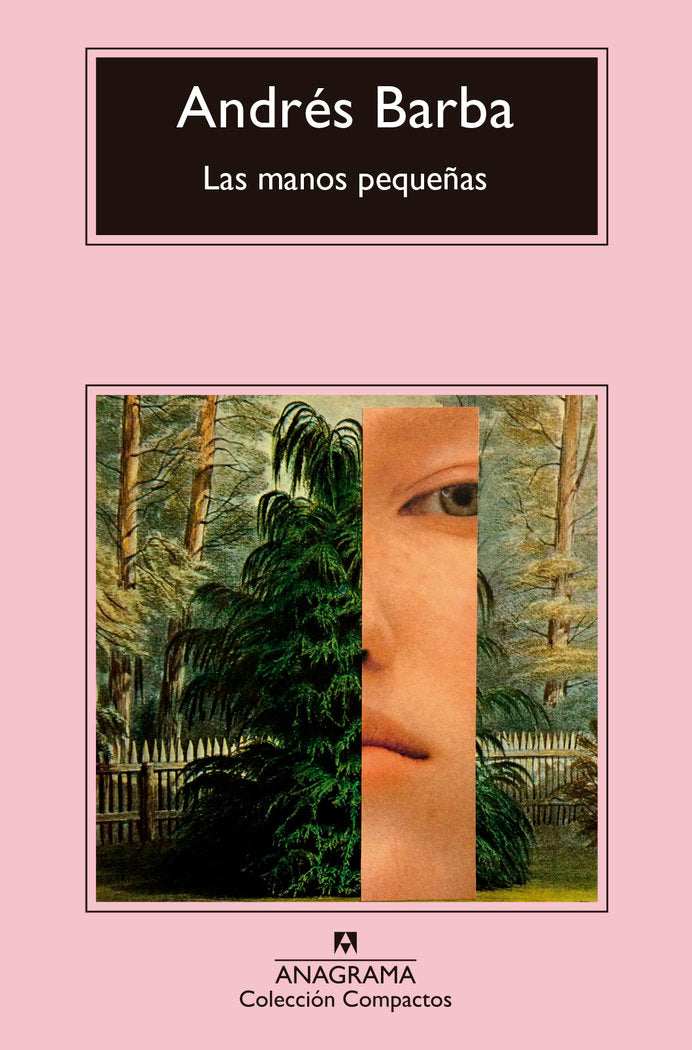 MANOS PEQUEÑAS,LAS | BARBA,ANDRES | ANAGRAMA | 9788433960481