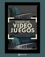 DISEÑO DE VIDEOJUEGOS DE AMATEUR A PRO - 9788434213975
