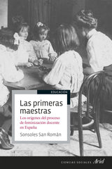 PRIMERAS MAESTRAS,LAS | SONSOLES SAN ROMAN | ARIEL | 9788434429697