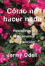 COMO NO HACER NADA | JENNY ODELL | ARIEL | 9788434433427
