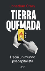 TIERRA QUEMADA | JONATHAN CRARY | ARIEL | 9788434435841