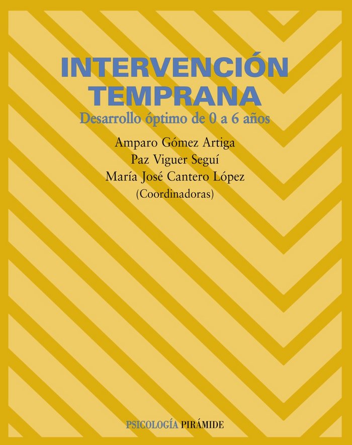 PIRAMIDE INTERVENCION TEMPRANA | GOMEZ A - VIGUER P - CANTERO Mª | PIRAMIDE | 9788436818062