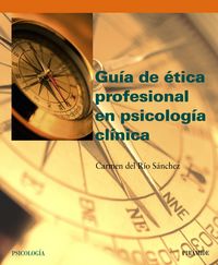 PIRAMIDE GUIA ETICA PROFESIONAL CLINICA | SANCHEZ CARMEN DEL RIO | PIRAMIDE | 9788436819502