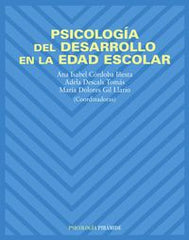 PSICOLOGIA DEL DESARROLLO EN LA EDAD ESCOLAR | CORDOBA IÑESTA ANA ISABEL | PIRAMIDE | 9788436820225