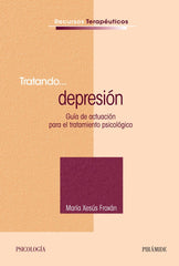 PIRAMIDE TRATANDO ,,, DEPRESION | XESUS FROJON MARIA | PIRAMIDE | 9788436820768