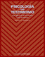 PSICOLOGIA DEL TESTIMONIO - 9788436822021