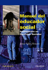 MANUAL DEL EDUCADOR SOCIAL | VALLES,JOSEP | PIRAMIDE | 9788436822700