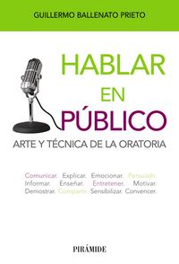 HABLAR EN PUBLICO NE | BALLENATO PRIETO,GUILLERMO | PIRAMIDE | 9788436827521