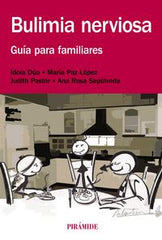 BULIMIA NERVIOSA | DUO,IDOIA/LOPEZ,MARIA PAZ | PIRAMIDE | 9788436832235
