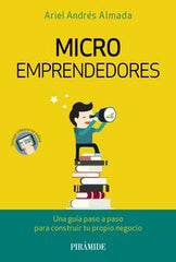 MICROEMPRENDEDORES | ALMADA,ARIEL ANDRÉS | PIRAMIDE | 9788436833492