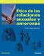 ETICA DE LAS RELACIONES SEXUALES Y AMOROSAS | LOPEZ SANCHEZ, FELIX | PIRAMIDE | 9788436833683