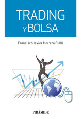 TRADING Y BOLSA | HERRERA FIALLI,FRANCISCO JAVIER | PIRAMIDE | 9788436834086