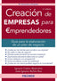CREACION DE EMPRESAS PARA EMPRENDEDORES | CASTRO ABANCENS,IGNACIO/RUFINO RUS,J | PIRAMIDE | 9788436834109