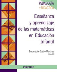 ENSEÑANZA Y APRENDIZAJE DE LAS MATEMATICAS EN EDUCACION INFA | CASTRO MARTINEZ, ENCARNACION | PIRAMIDE | 9788436835113