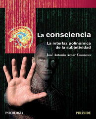 CONSCIENCIA,LA | AZNAR CASANOVA, JOSE ANTONIO | PIRAMIDE | 9788436837292