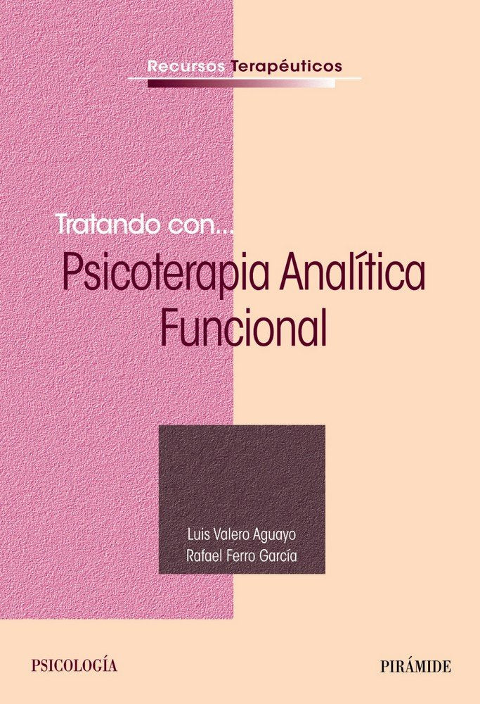 TRATANDO CON PSICOTERAPIA ANALITICO FUN | VALERO AGUAYO, LUIS/FERRO, RAFAEL | PIRAMIDE | 9788436838879