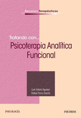 TRATANDO CON PSICOTERAPIA ANALITICO FUN | VALERO AGUAYO, LUIS/FERRO, RAFAEL | PIRAMIDE | 9788436838879