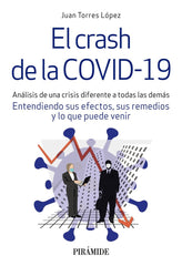 EL CRASH DE LA COVID-19 | TORRES LOPEZ, JUAN | PIRAMIDE | 9788436843637