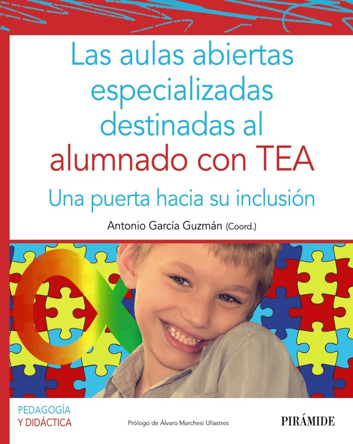 LA AULAS ABIERTAS ESPECIALIZADAS DESTINADAS AL ALUMNADO CON | GARCIA GUZMAN, ANTONIO | PIRAMIDE | 9788436844481