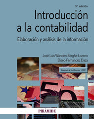 INTRODUCCION A LA CONTABILIDAD | WANDEN-BERGHE, JOSE LUIS/FERNANDEZ DAZA, | PIRAMIDE | 9788436845709