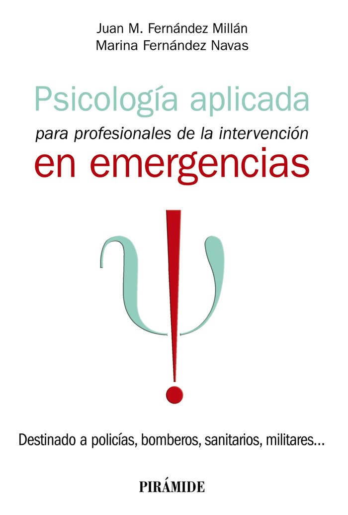 PSICOLOGIA APLICADA PARA PROFESIONALES DE LA INTERVENCION EN | FERNANDEZ MILLAN, JUAN M,/FERNANDEZ NAVA | PIRAMIDE | 9788436846799