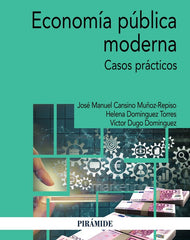 ECONOMIA PUBLICA MODERNA | CANSINO MUÑOZ-REPISO, JOSE MANUEL/DUGO D | PIRAMIDE | 9788436849073