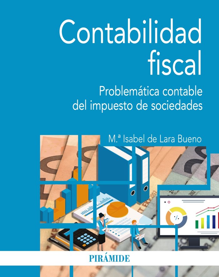 CONTABILIDAD FISCAL | LARA BUENO, M,ª ISABEL DE | PIRAMIDE | 9788436850062