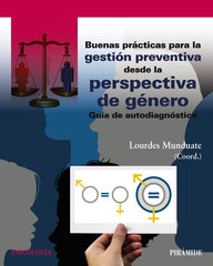 BUENAS PRACTICAS PARA LA GESTION PREVENTIVA DESDE LA PERSPEC | MUNDUATE, LOURDES | PIRAMIDE | 9788436850406